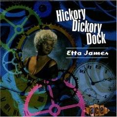 Etta James : Hickory Dickory Dock